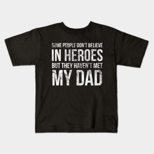 Daddy Hero Kids T-Shirt